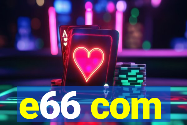 e66 com